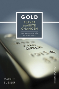 Gold – Player, Märkte, Chancen