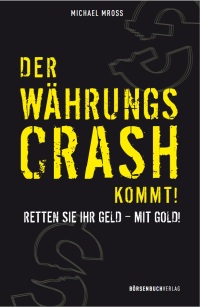 Der Währungscrash kommt