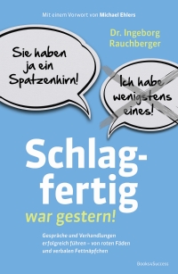 Schlagfertig war gestern