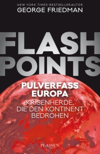Flashpoints – Pulverfass Europa