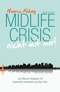 Midlife Crisis – Nicht mit mir!